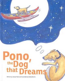 Pono, the Dog That Dreams