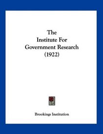 The Institute For Government Research (1922)