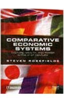Comparative Economic Systems: Culture, Wealth and Power in the 21st Century