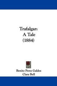 Trafalgar: A Tale (1884)