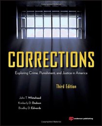 Corrections, Third Edition: Exploring Crime, Punishment, and Justice in America