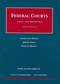 Cases and Materials on Federal Courts, 12th, 2009 Supplement (University Casebook)