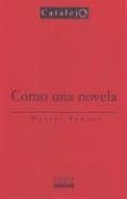 Como Una Novela / Reads Like a Novel (Catalejo) (Spanish Edition)