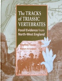 The Tracks of Triassic Vertebrates: Fossil Evidence from North-West England