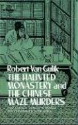 The Haunted Monastery / The Chinese Maze Murders (Judge Dee)