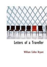 Letters of a Traveller (Large Print Edition)