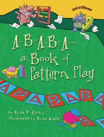 A-B-A-B-A A Book of Pattern Play (Math Is Categorical)