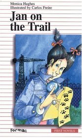 Jan on the Trail (First Novel Series)