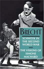 Schweyk in the Second World War and the Visions ofSimone Machard