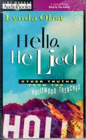 Hello, He Lied : And Other Truths from the Hollywood Trenches (Audio Cassette)
