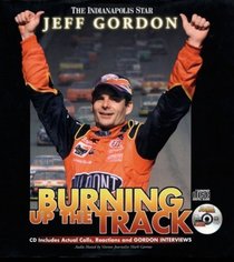 Jeff Gordon: Burning Up the Track