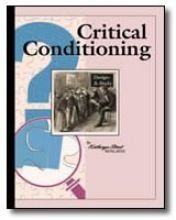 Critical Conditioning