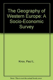 The Geography of Western Europe: A Socio-Economic Survey