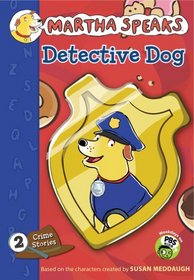 Martha Speaks: Detective Dog (Chapter Book)