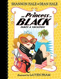 The Princess in Black Takes a Vacation (Princess in Black, Bk 4)