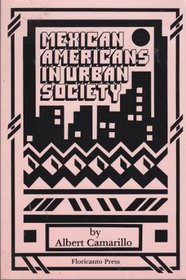 Mexican Americans in Urban Society: A Selected Bibliography
