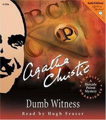Dumb Witness (Hercule Poirot, Bk 16) (aka Poirot Loses a Client) (Audio CD) (Unabridged)