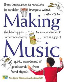 Making Music: How to Create and Use XX Homemade Musical Instruments