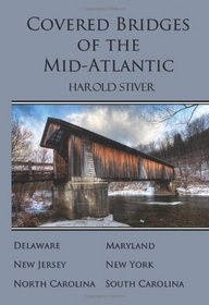 Covered Bridges of the Mid-Atlantic