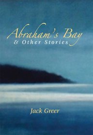 Abraham's Bay & Other Stories
