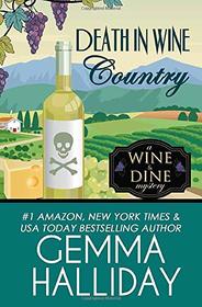 Death in Wine Country (Wine & Dine, Bk 5)
