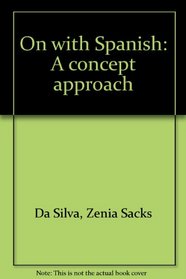 On with Spanish: A concept approach