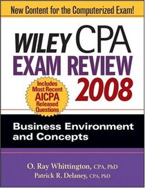 Wiley CPA Exam Review 2008: Business Environment and Concepts (Wil Cpa Examination Review Business Enrivonment and Concepts)