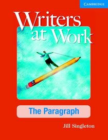 Writers at Work, The Paragraph (Writers at Work)
