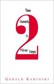 Two Novels In Minor Keys