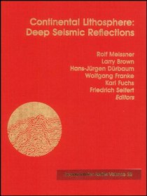 Continental Lithosphere: Deep Seismic Reflections (Geodynamics Series)