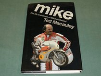 Mike: The life and times of Mike Hailwood
