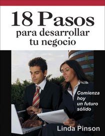 18 pasos para desarrollar tu negocio (Spanish Edition)