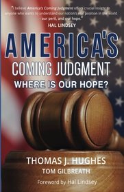 America's Coming Judgment: Where is Our Hope?