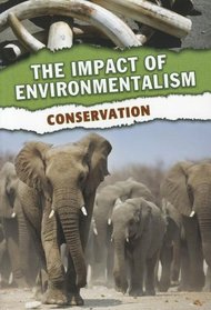 Conservation (The Impact of Environmentalism)