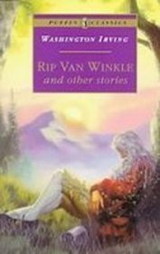 Rip Van Winkle and Other Stories (Puffin Classics - the Essential Collection)