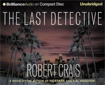 The Last Detective (Elvis Cole/Joe Pike Novels)