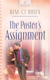 The Pastor's Assignment (Heartsong Presents)