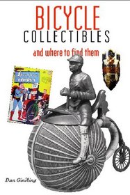 Bicycle Collectibles: with Pricing Guide (Cycling Resources)