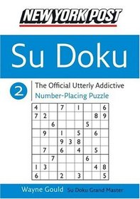 New York Post Sudoku 2 : The Official Utterly Addictive Number-Placing Puzzle