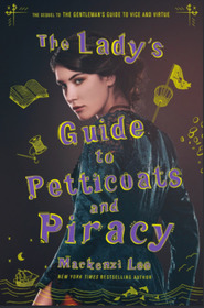 The Lady's Guide to Petticoats and Piracy