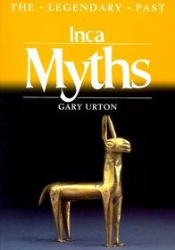 Inca Myths (Legendary Past)
