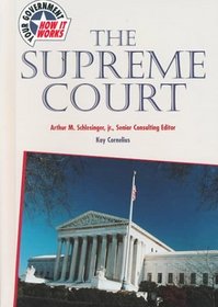 The Supreme Court (Your Government: How It Works)