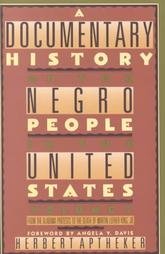 A Documentary History of the Negro People in the United States 1960-1968: From the Alabama Protests to the Death of Martin Luther King, Jr.