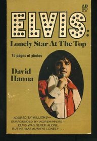 Elvis: Lonely Star at the Top