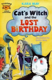 Cat's Witch and the Lost Birthday (Tigers - Read Alone Fiction)