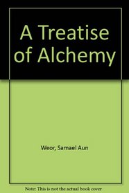 A Treatise of Alchemy