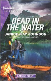Dead in the Water (Harlequin Intrigue, No 2024) (Larger Print)