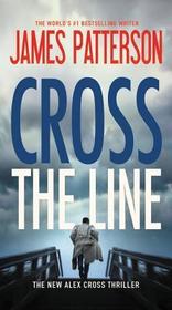 Cross the Line (Alex Cross, Bk 24)