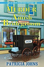 Murder of an Amish Bridegroom (An Amish Seamstress Mystery)