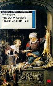 The Early Modern European Economy (European History in Perspective)
